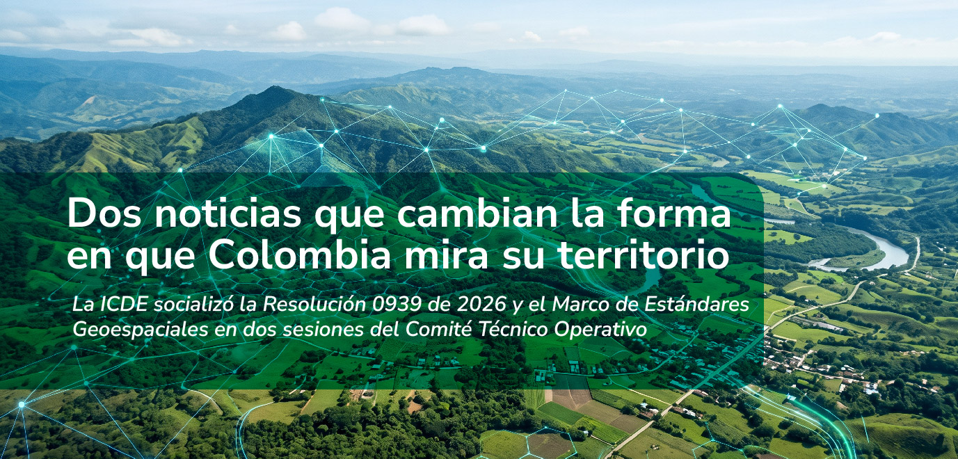 Dos noticias que cambian la forma en que Colombia mira su territorio