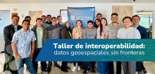 Taller de interoperabilidad: datos geoespaciales sin fronteras
